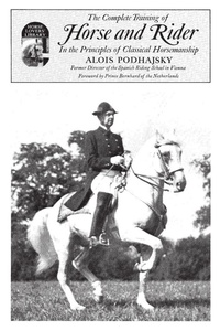 Abbildung von: The Complete Training of Horse and Rider in the Principles of Classical Horsemanship - Wilshire Book Co ,U.S.