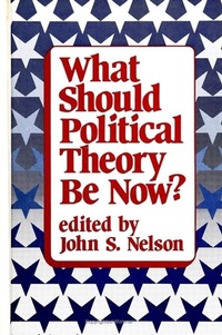 Enlarge image Cover: What Should Political Theory Be Now? - State University of New York Press
