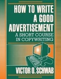Cover: How to Write a Good Advertisement - Image Book Company