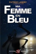 Cover: Ma femme en bleu - Editions Minamots
