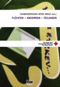 Cover: FL&Uuml;CHTEN - ANKOMMEN - TEILHABEN - Seismo Verlag