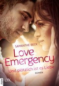 Cover: Love Emergency - Und pl&ouml;tzlich ist es Liebe - LYX