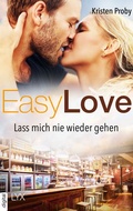 Cover: Easy Love - Lass mich nie wieder gehen - LYX