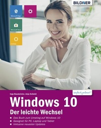 Abbildung von: Windows 10 - Der leichte Wechsel - Bildner Verlag