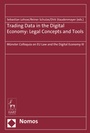 Cover: Trading Data in the Digital Economy: Legal Concepts and Tools - Nomos