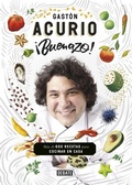 Cover: &iexcl;Buenazo! : m&aacute;s de 600 recetas para cocinar en casa - Editorial Debate