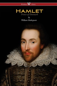 Abbildung von: Hamlet - Prince of Denmark (Wisehouse Classics Edition) - Wisehouse Classics