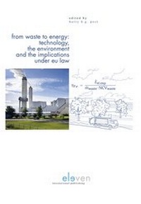 Abbildung von: From Waste to Energy: Technology, the Environment and the Implications Under Eu Law - Eleven International Publishing