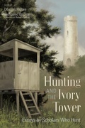 Cover: Hunting and the Ivory Tower - University of South Carolina Press