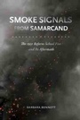 Cover: Smoke Signals from Samarcand - University of South Carolina Press