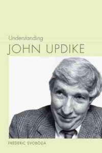 Enlarge image Cover: Understanding John Updike - University of South Carolina Press