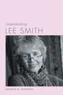 Cover: Understanding Lee Smith - University of South Carolina Press