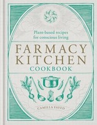 Abbildung von: Farmacy Kitchen Cookbook - Aster