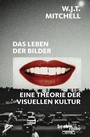 Cover: Das Leben der Bilder - C.H.BECK