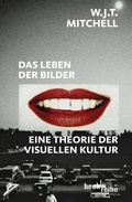 Cover: Das Leben der Bilder - C.H.BECK