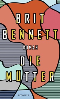 Enlarge image Cover: Die Mütter - Rowohlt