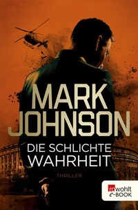 Abbildung von: Die schlichte Wahrheit - Rowohlt
