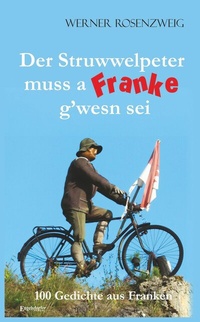 Abbildung von: Der Struwwelpeter muss a Franke gwesn sei - Engelsdorfer Verlag