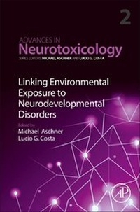 Enlarge image Cover: Linking Environmental Exposure to Neurodevelopmental Disorders: Volume 2 - Academic Press