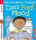Cover: Read with Oxford: Stage 3: Julia Donaldson's Songbirds: Tim's Bad Mood and Other Stories - Oxford University Press