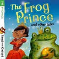 Cover: Read with Oxford: Stage 4: Phonics: The Frog Prince and Other Tales - Oxford University Press