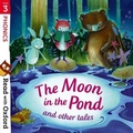 Cover: Read with Oxford: Stage 3: Phonics: The Moon in the Pond and Other Tales - Oxford University Press