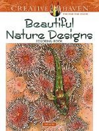 Enlarge image Cover: Creative Haven Beautiful Nature Designs Coloring Book - Dover Publications Inc.