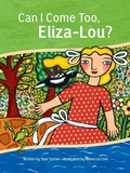 Cover: Can I Come Too, Eliza-Lou - Wild Eyed Press