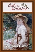 Cover: Call of the Wattlebird - Victoria Carnell