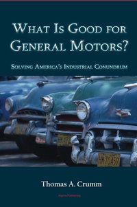 Abbildung von: What is Good for General Motors? - Algora Publishing