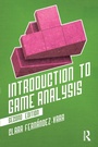 Cover: Introduction to Game Analysis - Routledge