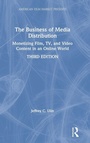 Cover: The Business of Media Distribution - Routledge