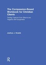Cover: The Compassion-Based Workbook for Christian Clients - Routledge