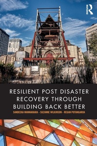 Enlarge image Cover: Resilient Post Disaster Recovery through Building Back Better - Routledge