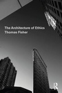 Cover: The Architecture of Ethics - Routledge
