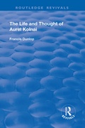 Cover: The Life and Thought of Aurel Kolnai - Routledge