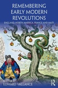 Cover: Remembering Early Modern Revolutions - Routledge