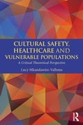 Cover: Cultural Safety,Healthcare and Vulnerable Populations - Routledge