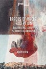 Cover: Traces of Racial Exception - Bloomsbury Academic