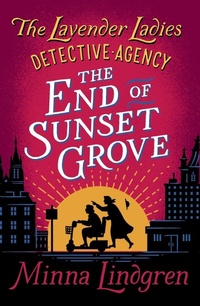 Abbildung von: The End of Sunset Grove - Pan Books