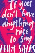 Cover: If You Don't Have Anything Nice to Say - Macmillan Children's Books