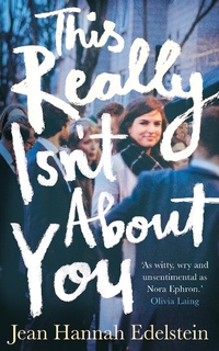 Abbildung von: This Really Isn't About You - Picador