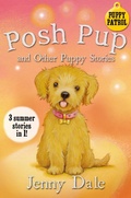Cover: Posh Pup and Other Puppy Stories - Macmillan Children's Books