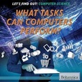 Cover: What Tasks Can Computers Perform? - Rosen Education Service