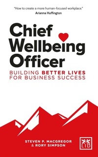 Enlarge image Cover: Chief Wellbeing Officer - LID Publishing