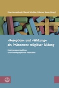 Cover: &raquo;Rezeption&laquo; und &raquo;Wirkung&laquo; als Ph&auml;nomene religi&ouml;ser Bildung - Evangelische Verlagsanstalt