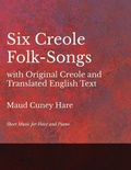 Cover: Six Creole Folk-Songs with Original Creole and Translated English Text - Sheet Music for Voice and Piano - Read Books