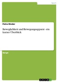 Cover: Beweglichkeit Und Bewegungsapparat - Ein Kurzer Uberblick - GRIN Verlag