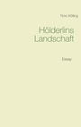 Cover: H&ouml;lderlins Landschaft - BoD - Books on Demand