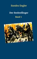 Cover: Der Seelenf&auml;nger - BoD - Books on Demand